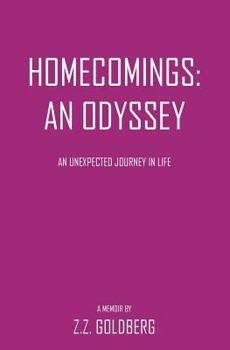 Paperback Homecomings: An Odyssey: An Unexpected Journey in Life Book