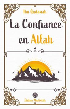 Paperback La Confiance en Allah (French Edition) [French] Book