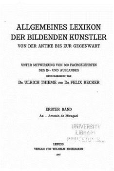 Paperback Allegemeines Lexikon Der Bildenden Kunstler [German] Book
