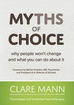 Paperback Myths of Choice: Why people won't change and what you can do about it Book