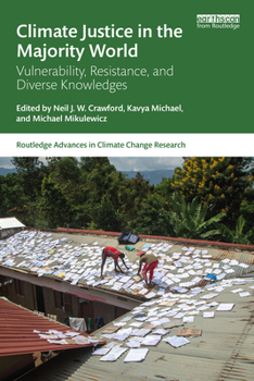 Paperback Climate Justice in the Majority World: Vulnerability, Resistance, and Diverse Knowledges Book