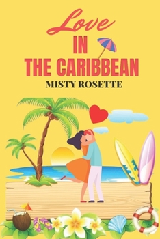 Paperback Love in The Caribbean: A Holiday Rom-Com Book