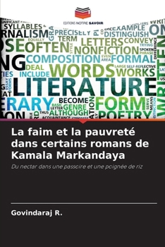 La faim et la pauvreté dans certains romans de Kamala Markandaya (French Edition)