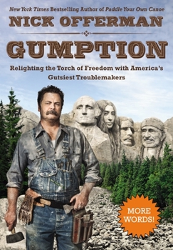 Hardcover Gumption: Relighting the Torch of Freedom with America's Gutsiest Troublemakers Book
