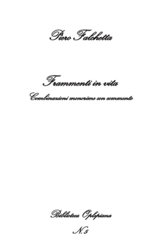 Paperback Frammenti in vita: Combinazioni monorime con commento [Italian] Book