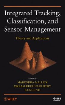 Hardcover Integrated Tracking, Classification, and Sensor Management Book