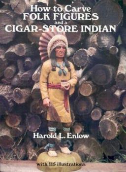 Paperback How to Carve Folk Figures and a Cigar-Store Indian Book