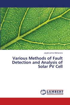Paperback Various Methods of Fault Detection and Analysis of Solar PV Cell Book