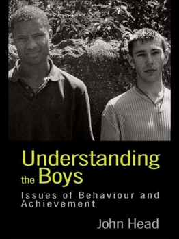 Paperback Understanding the Boys: Issues of Behaviour and Achievement Book