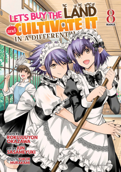 Paperback Let's Buy the Land and Cultivate It in a Different World (Manga) Vol. 8 Book