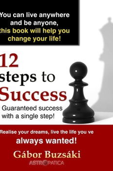 Hardcover 12 Steps to Success-HB: Guaranteed success with a single step Book