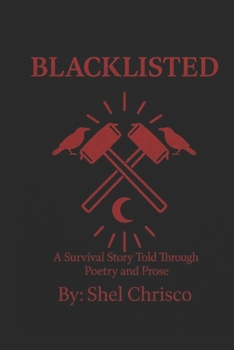 Blacklisted: A Survival Story Through Poetry and Prose