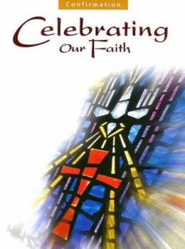 Paperback Confirmation: Celebrating Our Faith Book