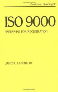 Hardcover ISO 9000: Preparing for Registration Book