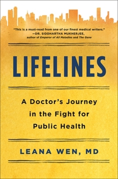 Hardcover Lifelines: A Doctor's Journey in the Fight for Public Health Book