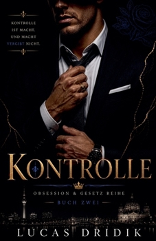 Paperback Kontrolle (Obsession & Gesetz) (German Edition) [German] Book