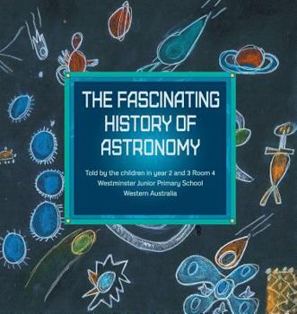 The Fascinating History of Astronomy