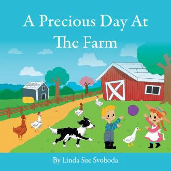 Paperback A Precious Day At The Farm Book
