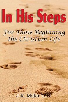 Paperback In His Steps, for Those Beginning the Christian Life Book