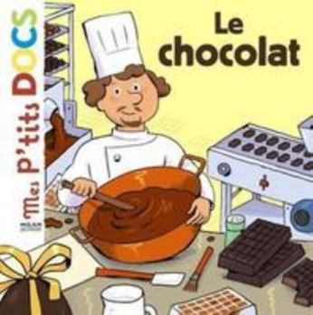 Le Chocolat - Book  of the Mes p'tits docs