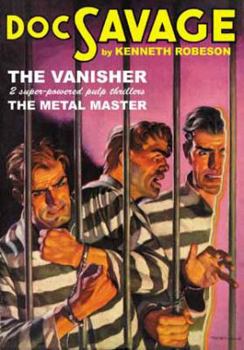 Doc Savage #28: The Metal Master & The Vanisher