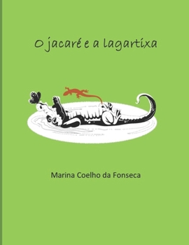 Paperback O jacaré e a lagartixa [Portuguese] Book