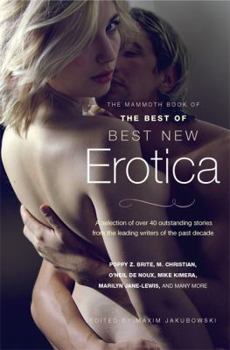 The Mammoth Book of the Best of Best New Erotica - Book  of the Mammoth Book of Best New Erotica
