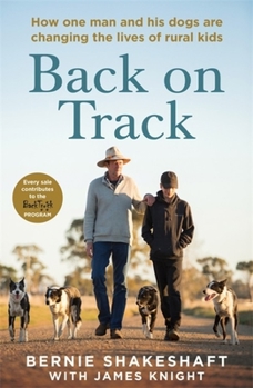 Paperback Back on Track: How One Man and His Dogs Are Changing the Lives of Rural Kids Book