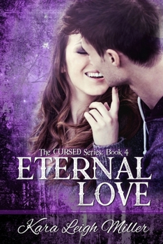 Paperback Eternal Love: (The Cursed Series, Book 4) Book