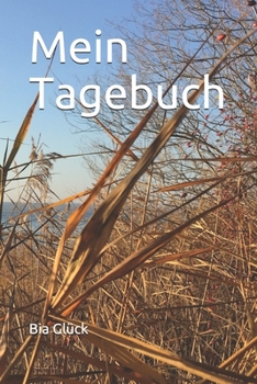 Mein Tagebuch: 120 Seiten | liniert | Din A5 | Notizbuch | Planer | Journal | 6x9" | Tagebuch | Diary | Hausaufgabenbuch |Reise | Geschenk | Liebe| Natur (German Edition)