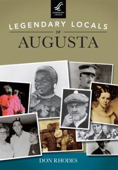 Paperback Legendary Locals of Augusta, Georgia Book