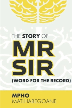 Paperback The Story Of MrSir (Word For The Record) Book