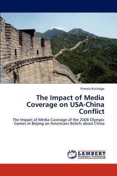 Paperback The Impact of Media Coverage on USA-China Conflict Book