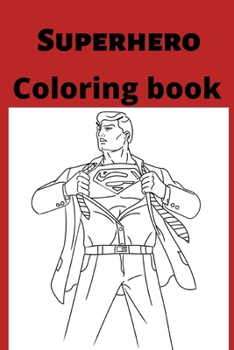 Paperback Superhero Coloring book: Kids for Ages 4-8 Book
