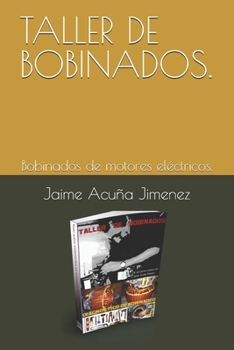 Paperback Taller de Bobinados.: Bobinados de motores eléctricos. [Spanish] Book