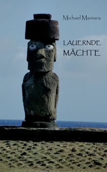 Lauernde Mächte: Unheimlich-fantastische Novellen und Kurzgeschichten