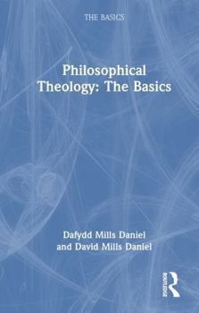 Hardcover Philosophical Theology: The Basics Book