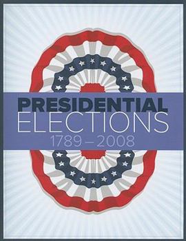 Paperback Presidential Elections 1789-2008 Book