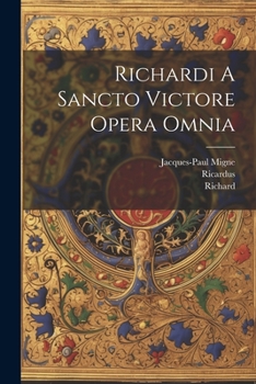 Paperback Richardi A Sancto Victore Opera Omnia Book