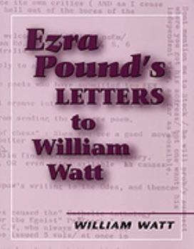 Paperback Ezra Pound's Letters to William Watt Book