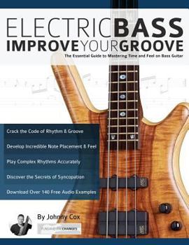 Paperback Electric Bass: Improve Your Groove Book