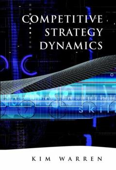 Hardcover Competitive Strategy Dynamics Book