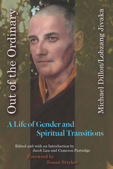 Paperback Out of the Ordinary: A Life of Gender and Spiritual Transitions Book