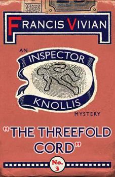 The Threefold Cord - Book #3 of the Inspector Knollis Mysteries