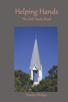 Paperback Helping Hands: The old, dusty road Book