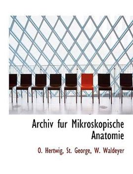 Archiv Fur Mikroskopische Anatomie