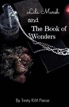 Paperback Lila Marsh and the Book of Wonders Book