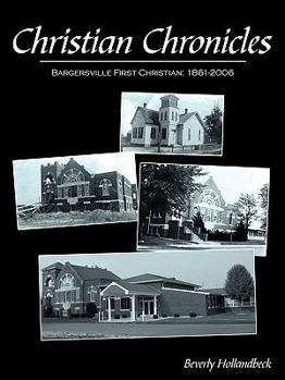 Christian Chronicles: Bargersville First Christian: 1861-2006