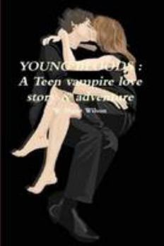 Paperback Young Bloods: A Teen vampire love story & adventure Book