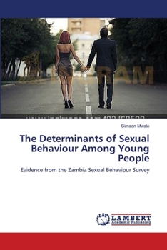 Paperback The Determinants of Sexual Behaviour Among Young People Book